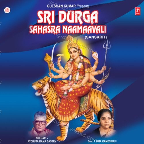Sri Durga Sahasra Naamaavali Sri Hari Atchuta Rama Sastry MP3 Download