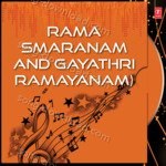 Rama Smaranam And Gayathri Ramayanam - Sri Hari Atchuta Rama Sastry Song Download